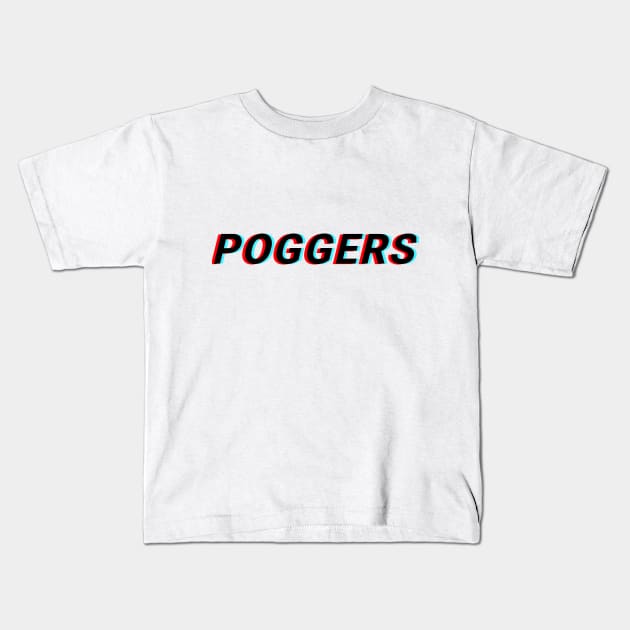 poggers Kids T-Shirt by naddakkidal